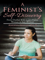 A Feminist’S Self-Discovery: From Dutiful Wife to Intelligent Woman in Just 30 Years