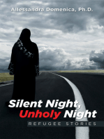 Silent Night, Unholy Night: Refugee Stories