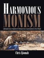 Harmonious Monism: A Philosophical Logic of Explanation for Ontological Issues in Supernaturalism in African Thought.