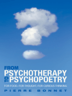 From Psychotherapy to Psychopoetry: For Food, for Thought, for Curious Thinking
