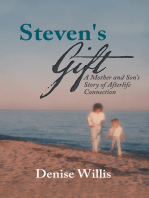 Steven's Gift: A Mother and Son's Story of Afterlife Connection