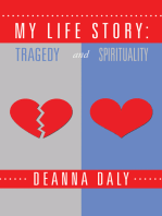 My Life Story: Tragedy and Spirituality