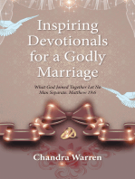 Inspiring Devotionals for a Godly Marriage: What God Joined Together Let No Man Separate. Matthew 19:6