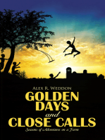 Golden Days and Close Calls: Seasons of Adventures on a Farm