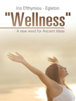 "Wellness": : a New Word for Ancient Ideas