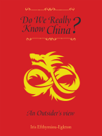 Do We Really Know China?: An Outsider’S View