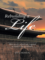 Rebuilding a Life: How an Old-School Tale Inspired a Modern Day Comeback.