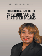 Biographical Sketch of Surviving a Life of Shattered Dreams