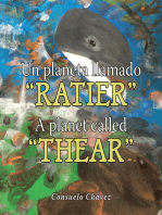 Un Planeta Llamado “Ratier”/ a Planet Called “Thear”