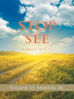 Stop and See: A Journal by E. C.