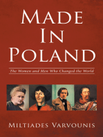 Made in Poland: The Women and Men Who Changed the World