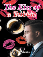 The Kiss of a Bubble
