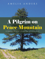 A Pilgrim on Peace Mountain: A Senior Woman’S Survival at 9500 Feet