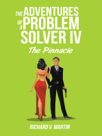 The Adventures of a Problem Solver Iv: The Pinnacle