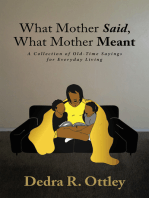 What Mother Said, What Mother Meant