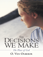 The Decisions We Make: The Place of God