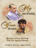 My Mother, Your Mama: Stories About Caring for an Aging Parent
