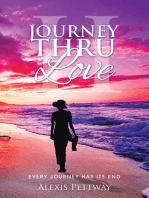 Journey Thru Love Part Ii: Every Journey Has Its End