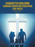 Character Building Through Christian Education for Youth: “Family Life”