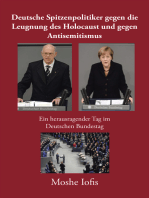 Deutsche Spitzenpolitiker Gegen Die Leugnung Des Holocaust Und Gegen Antisemitismus: Ein Herausragender Tag Im Deutschen Bundestag