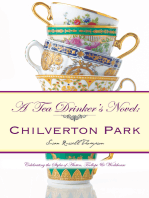 A Tea Drinker’S Novel: Chilverton Park: Celebrating the Styles of Austen, Trollope & Wodehouse