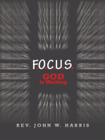 F.O.C.U.S.: God Is Waiting