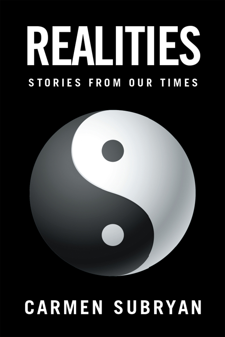 Realities: Stories from Our Times by Carmen Subryan (Ebook) - Read free ...