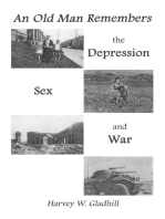 An Old Man Remembers the Depression, Sex and War