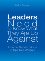 Leaders Need to Know What They Are up Against: How to Be Victorious in Spiritual Warfare