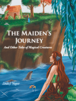 The Maiden’s Journey: And Other Tales of Magical Creatures