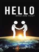 Hello: Who Are You?