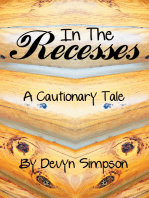 In the Recesses: A Cautionary Tale