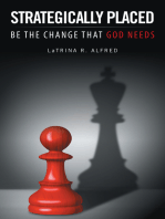 Strategically Placed: Be the Change That God Needs