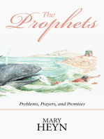 The Prophets: Problems, Prayers, and Promises