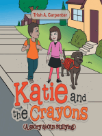 Katie and the Crayons: (A Story About Bullying)