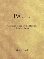 Paul: A Chosen Vessel in the Hand of a Mighty Savior