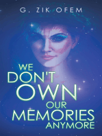 We Don't Own Our Memories Anymore