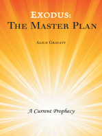 Exodus: the Master Plan: A Current Prophecy