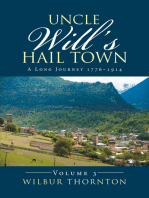Uncle Will’S Hail Town: A Long Journey 1776–1914