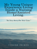 My Young Unique Experience Living Inside a Nursing Home / Assisted Living.: "So Very Sorry for Your Loss."