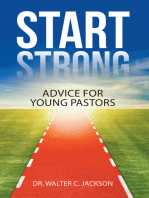 Start Strong: Advice for Young Pastors