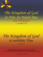 The Kingdom of God Is Not in Word, but in Power—The Kingdom of God Is Within You