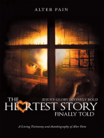 The Heartest Story Finally Told: Jesus’S Glory Divinely Bold