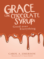 Grace Like Chocolate Syrup