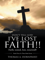 Don’t Tell God I’Ve Lost Faith!!