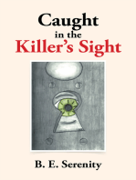 Caught in the Killer's Sight