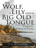 The Wolf, a Lily and a Big Old Tongue