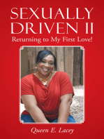 Sexually Driven Ii: Returning to My First Love!