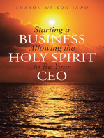 Starting a Business Allowing the Holy Spirit to Be Your Ceo