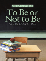 To Be or Not to Be: All in God’S Time
